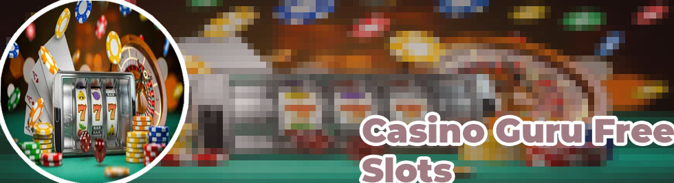 Casino guru free slots
