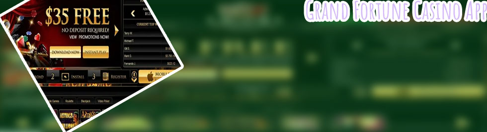 Grand fortune casino app